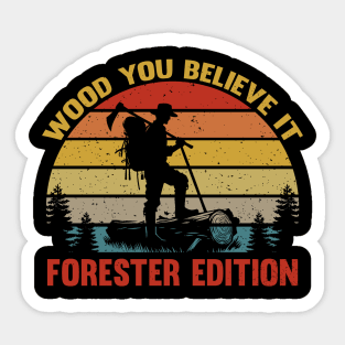 Vintage Forester Retro Forest Worker Pun Chopping Wood Sticker